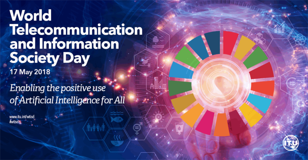 «استفاده مثبت از هوش مصنوعی برای همه»، شعار روز جهانی ارتباطات ۲۰۱۸