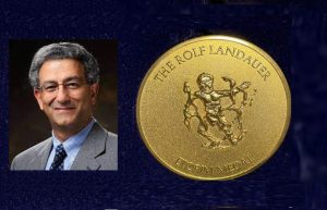 نادر انقطاع مدال Rolf Landauer medal of the ETOPIM